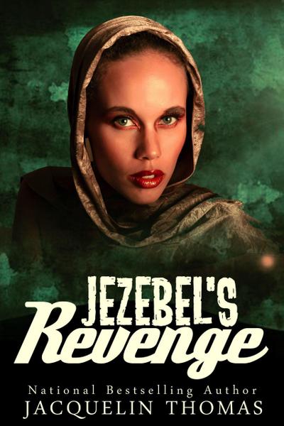 Jezebel’s Revenge (Jezebel Series, #3)