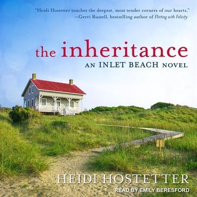 The Inheritance Lib/E: An Inlet Beach Novel
