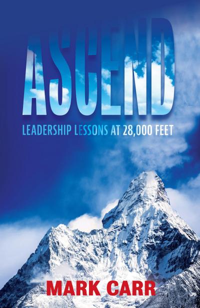 Ascend: Leadership Lessons at 28,000 Feet