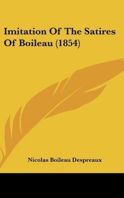 Imitation Of The Satires Of Boileau (1854)