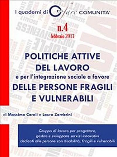 Politiche attive del lavoro e per l’integrazione sociale a favore delle persone fragili e vulnerabili