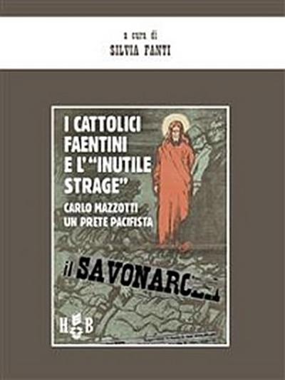 I cattolici faentini e "l’inutile strage"