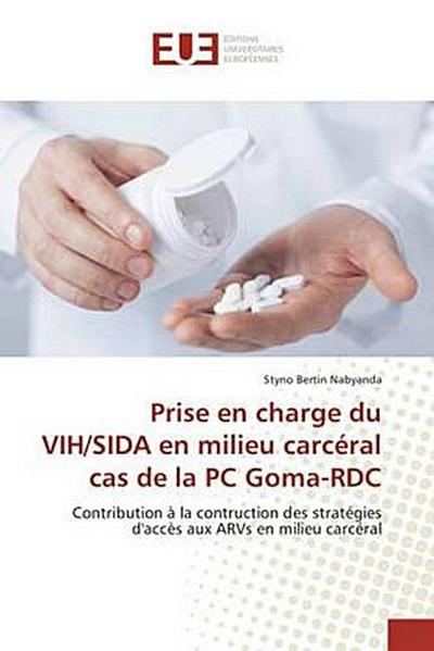 Prise en charge du VIH/SIDA en milieu carcéral cas de la PC Goma-RDC