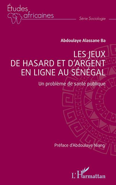 Les jeux de hasard et d’argent en ligne au Sénégal