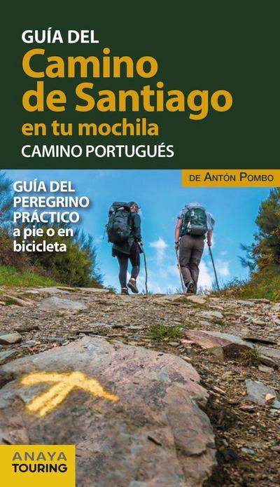 El Camino de Santiago en tu mochila : Camino Portugués