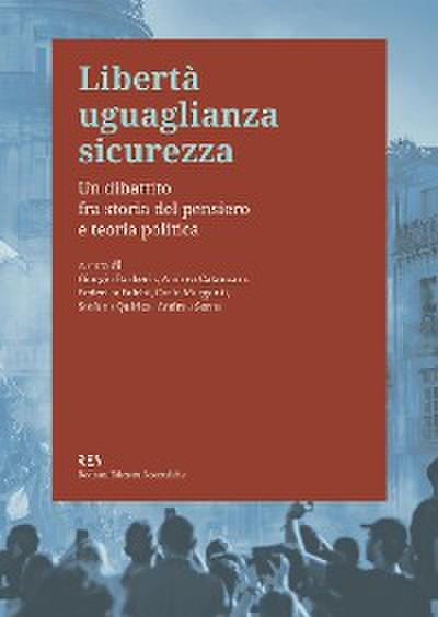 Libertà uguaglianza sicurezza