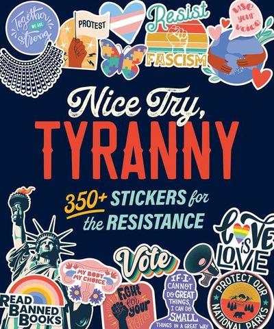 Nice Try, Tyranny