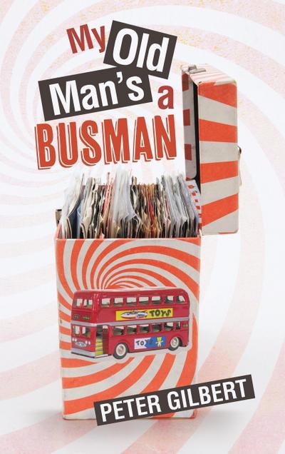 My Old Man’s a Busman