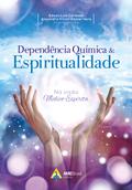 Dependência química e espiritualidade
