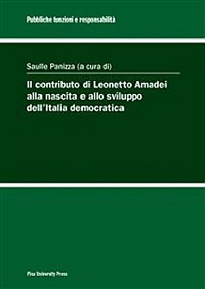 Il contributo di Leonetto Amadei alla nascita e allo sviluppo dell’Italia democratica