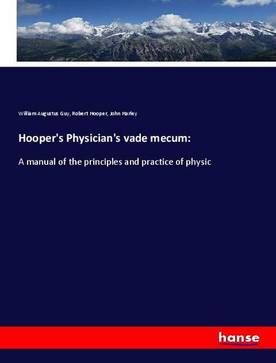 Hooper’s Physician’s vade mecum: