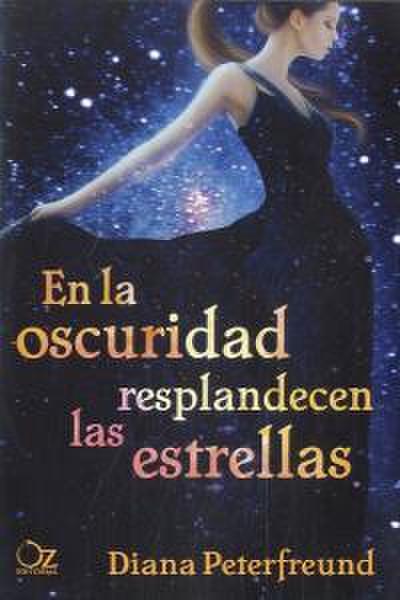 En La Oscuridad Resplandecen Las Estrellas -Z