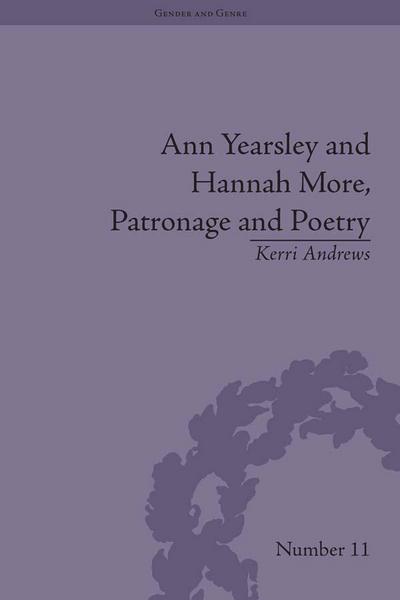 Ann Yearsley and Hannah More, Patronage and Poetry