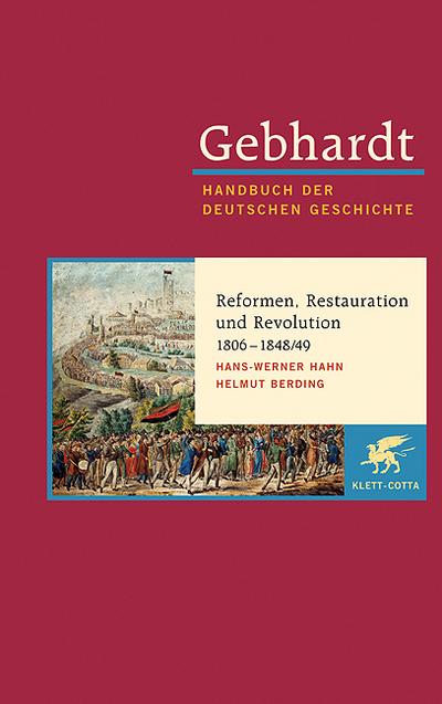 Reformen, Restauration und Revolution 1806 - 1848/49