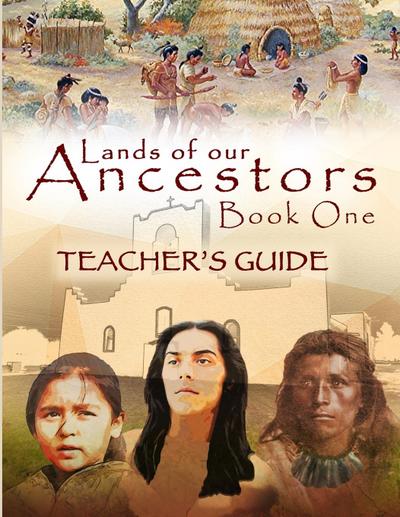 Lands of our Ancestors Teacher’s Guide
