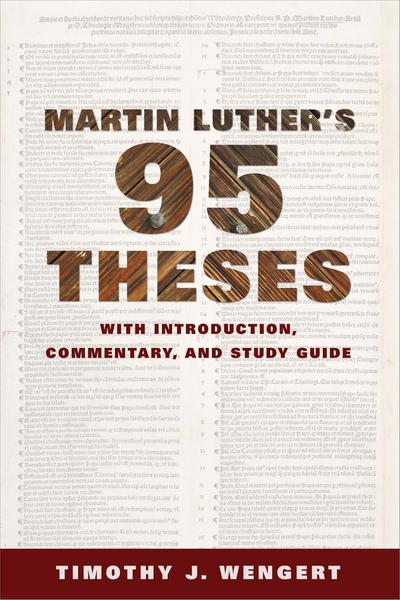 Martin Luther’s Ninety-Five Theses