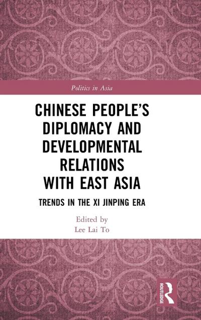 Chinese People’s Diplomacy and Developmental Relations with East Asia