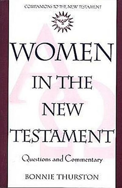 Women in the New Testament: Questions and Commentary