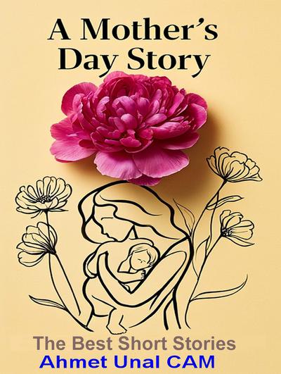 A Mother’s Day Story