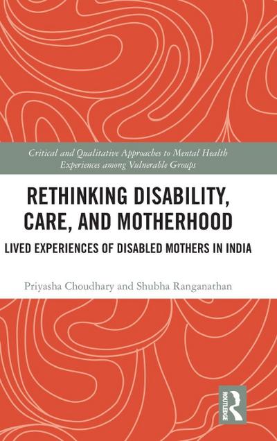 Rethinking Disability, Care, and Motherhood