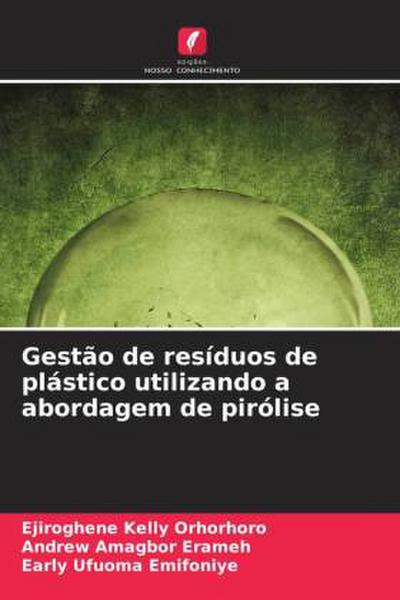 Gestão de resíduos de plástico utilizando a abordagem de pirólise