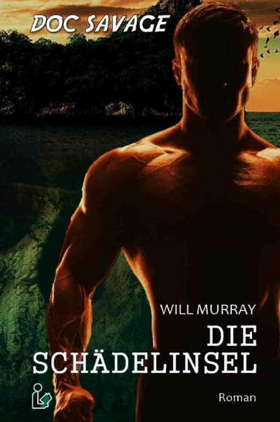 DOC SAVAGE - DIE SCHÄDELINSEL