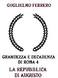 Grandezza e decadenza di Roma 4 La repubblica di Augusto