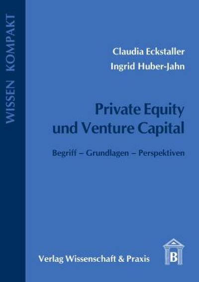Private Equity und Venture Capital.