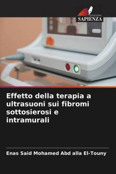 Effetto della terapia a ultrasuoni sui fibromi sottosierosi e intramurali