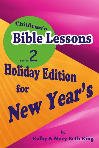 Children’s Bible Lessons: New Year’s