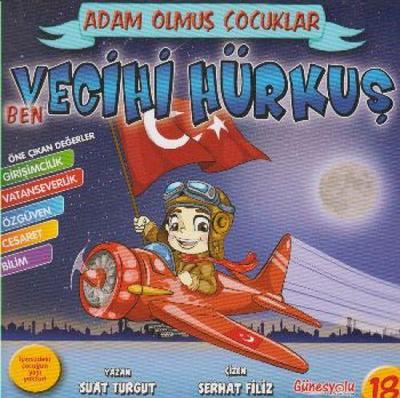 Ben Vecihi Hürkus - Adam Olmus Cocuklar Serisi 18