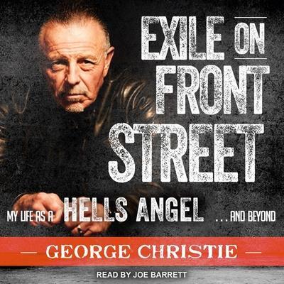 Exile on Front Street Lib/E: My Life as a Hells Angel . . . and Beyond