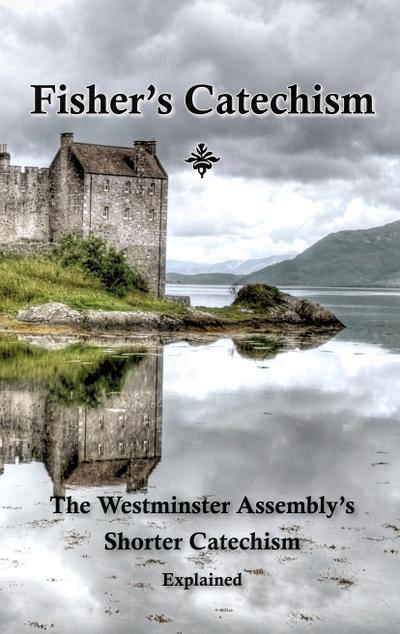 Fisher’s Catechism