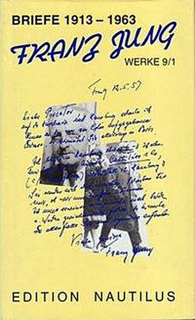 Jung, F: Werke 9/1 Briefe 1913-1963