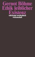 Ethik leiblicher Existenz