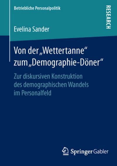 Von der "Wettertanne" zum "Demographie-Döner"
