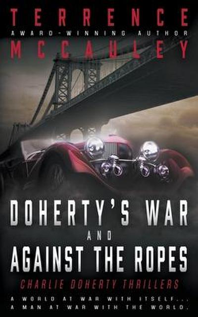 Doherty’s War and Against the Ropes