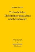 Zivilrechtlicher Diskriminierungsschutz und Grundr
