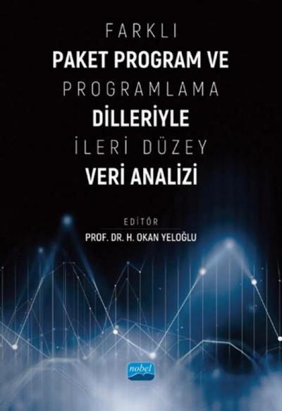 Farkli Paket Program ve Programlama Dilleriyle Ileri Düzey Veri Analizi