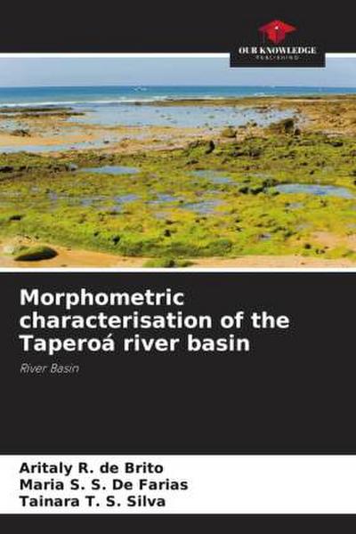 Morphometric characterisation of the Taperoá river basin