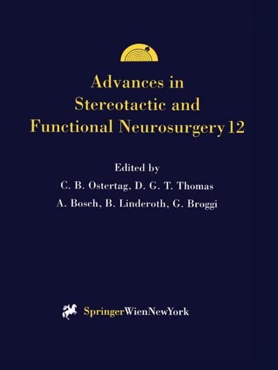 Advances in Stereotactic and Functional Neurosurgery 12