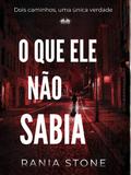 O Que Ele Não Sabia