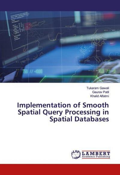 Implementation of Smooth Spatial Query Processing in Spatial Databases
