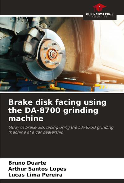 Brake disk facing using the DA-8700 grinding machine