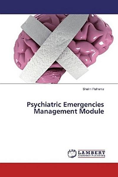 Psychiatric Emergencies Management Module