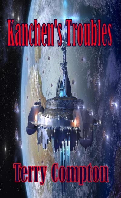 Kanchen’s Troubles