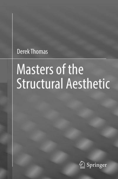 Masters of the Structural Aesthetic