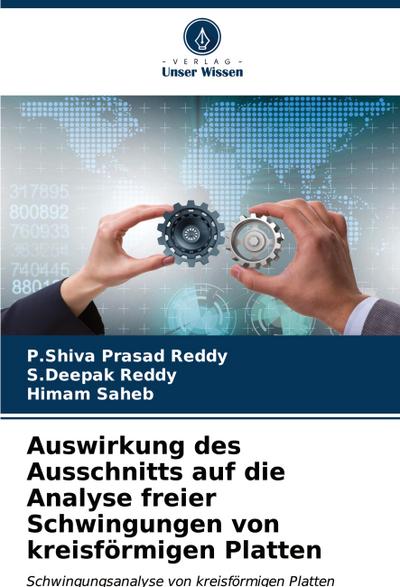 Auswirkung des Ausschnitts auf die Analyse freier Schwingungen von kreisförmigen Platten