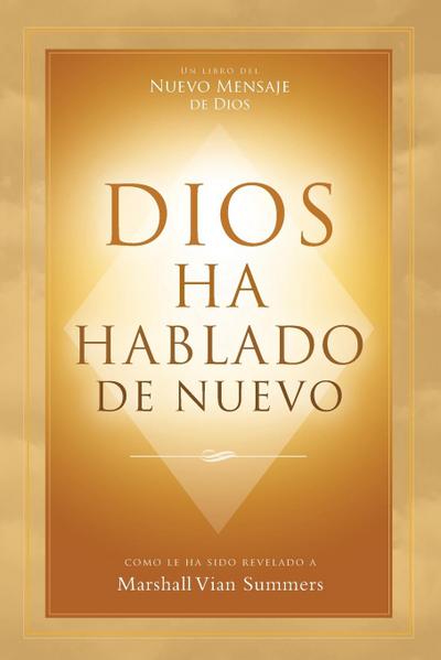 DIOS HA HABLADO DE NUEVO (God Has Spoken Again - Spanish Edition)
