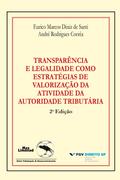 Transparência e legalidade como estratégias de valorização da atividade da autoridade tributária
